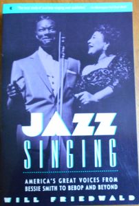 Jazz Singing: America's Great Voices From Bessie Smith To Bebop And Beyond