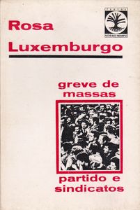 Greve de Massas, Partido e Sindicatos