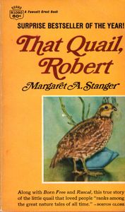 That Quail, Robert