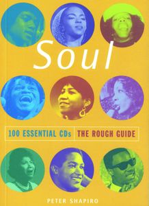 Soul:100 Essential CDs: The Rough Guide