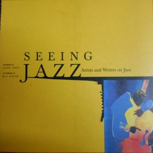 Seeing Jazz: Artists and Writers on Jazz