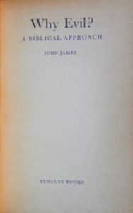 Why Evil?: A Biblical Approach