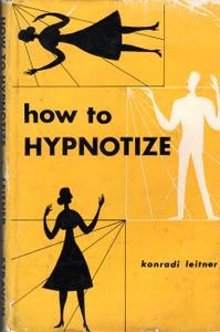 How To Hypnotize: A Master Key To Hypnotism
