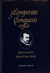 Temperate Conquests (Spenser and the Spanish New World)