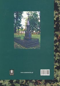 Podróże po Cmentarzach Ukrainy - Dawne Województwa I Rzeczypospolitej. Tom IV. Województwa: Wołyńskie, Podolskie, Bracławskie i Kijowskie. Aneks: Odessa, Północna Bukowina, Zadnieprze, Mołdowa, Gruzja