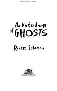 An Unkindness of Ghosts