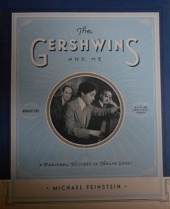 The Gershwins And Me: A Personal History In Twelve Songs