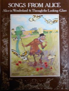 Songs From Alice: Alice In Wonderland & Through The Looking-Glass