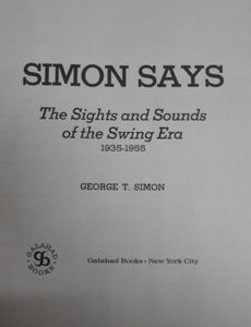Simon Says: The Sights And Sounds Of The Swing Era 1935-1955