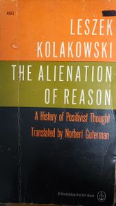 The Alienation of Reason: A History of Positivist Thought 