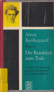 Werke IV - Die Krankheit zum Tode