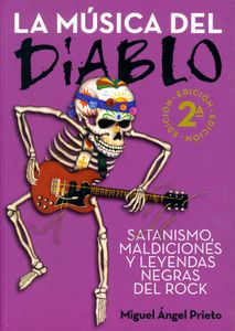 La Música Del Diablo - Satanismo. Maldiciones y Leyendas Negras Del Rock