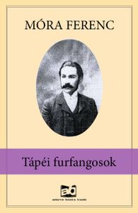 Tápéi furfangosok