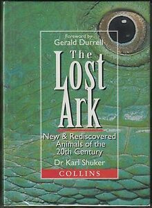 The Lost Ark. New & Rediscovered Animals Of The 20th Century