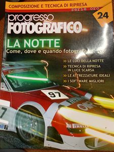 Progresso Fotografico - Serie Oro - (N.24) - La Notte. Come, Dove E Quando Fotografare