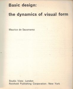 Basic Design: The Dynamics of Visual Form