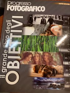Progresso Fotografico - Serie Oro - (N.43) - Il Grande Libro Degli Obiettivi