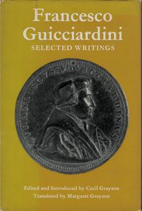 Francesco Guicciardini: Selected Writings