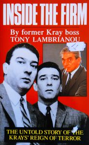 Inside the Firm: The Untold Story of the Krays' Reign of Terror