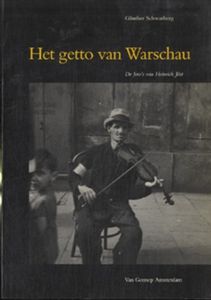 Het Getto Van Warschau. De Foto's Van Heinrich Jöst
