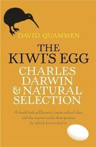 The Kiwi's Egg. Charles Darwin & Natural Selection