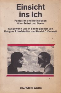 Einsicht ins Ich - Fantasien und Reflexionen über Selbst und Seele