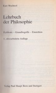 Lehrbuch der Philosophie - Probleme - Grundbegriffe - Einsichten