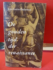 De Gouden Tijd Der Renaissance