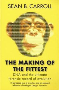 The Making Of The Fittest. DNA And The Ultimate Forensic Record Of Evolution