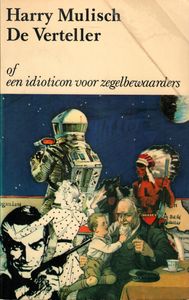 De verteller: of een idioticon voor zegelbewaarders