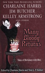 Many Bloody Returns: Tales of Birthdays with Bite
