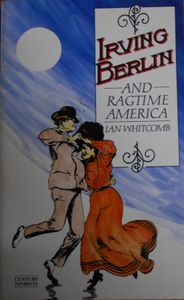 Irving Berlin And Ragtime America