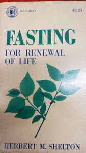 Fasting for Renewal of Life