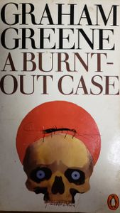A Burnt Out Case