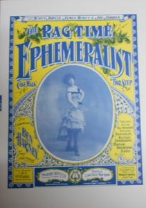 The Ragtime Ephemeralist (Number Three)