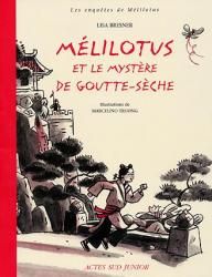Mélilotus et le Mystère de Goutte-sèche