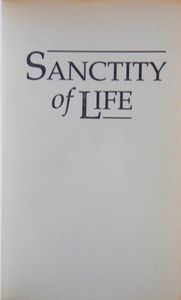 Sanctity of Life: The Inescapable Issue