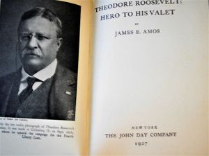 Theodore Roosevelt: Hero To His Valet