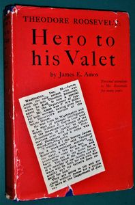 Theodore Roosevelt: Hero To His Valet
