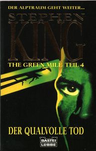 The Green Mile Teil 4 - Der qualvolle Tod
