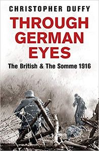Through German Eyes. The British & The Somme 1916