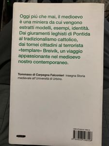 Medioevo Militante. La Politica Di Oggi Alle Prese Con Barbari E Crociati