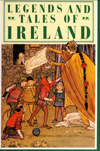 Legends and Tales of Ireland