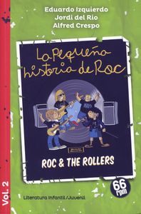 La Pequeña Historia De Roc - Roc & The Rollers