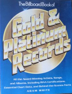 The Billboard Book of Gold & Platinum Records