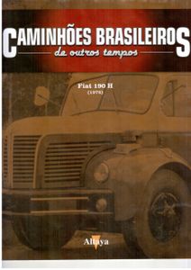 Caminhões Brasileiros de Outros Tempos Fiat 190 H (1978)