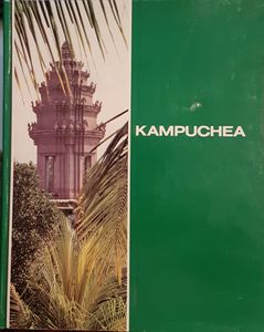 Kampuchea - Rising From The Ashes