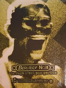 Bérurier Noir - Ta rage n'est pas perdue
