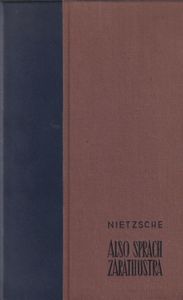 Also Sprach Zarathustra - Ein Buch für Alle und Keinen