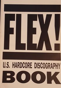 Flex! U.S. Hardcore Discography Book